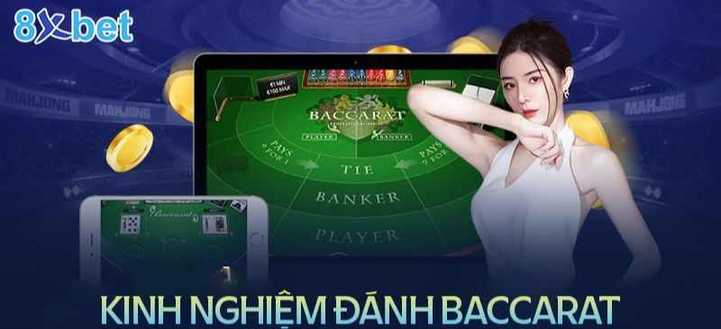 Hướng dẫn tham gia game Baccarat 8xbet cho tân thủ