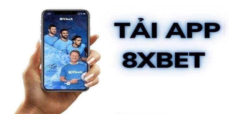 Đăng ký và tải app 8Xbet thưởng ngay 100K